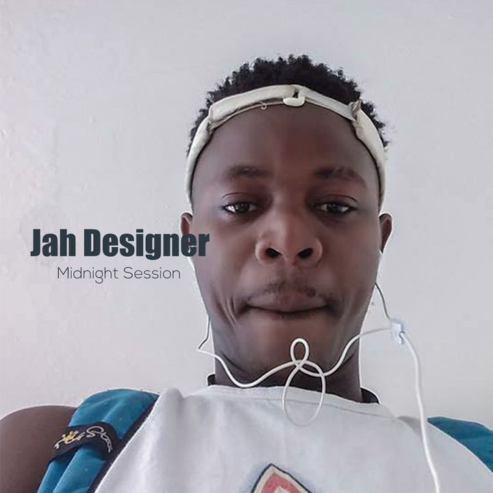 Jah Designer Midnight Session