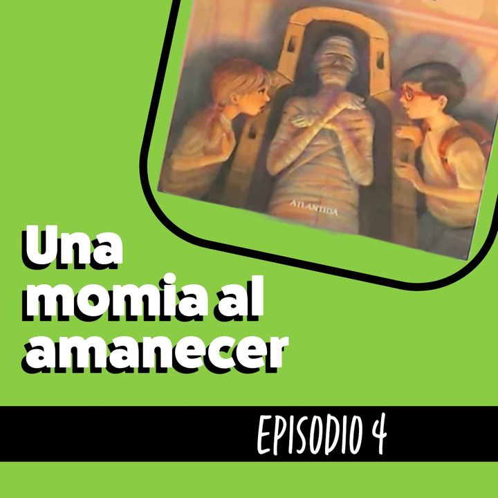 Cuento infantil Una momia al amanecer Temporada 20 Episodio 4