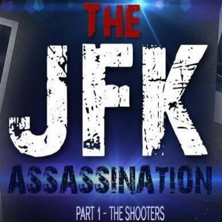 Ep. 203 ~ Remote Viewing The JFK Assassination Part 1 - The Shooters