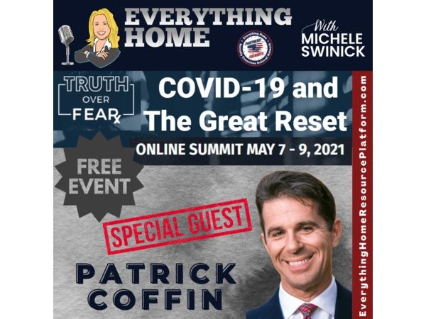 TRUTH OVER FEAR - FREE - Covid19 & The Great Reset Online Summit 5/7 To 5/9 FREE