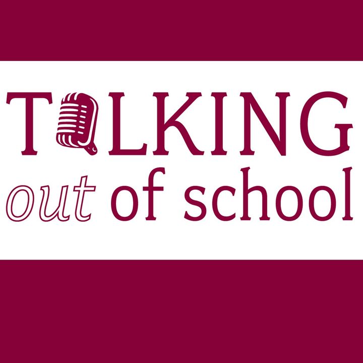 Talking Out Of School