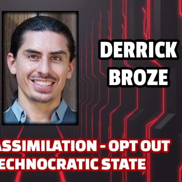 Hive Mind Assimilation - Opt Out of the Technocratic State | Derrick Broze