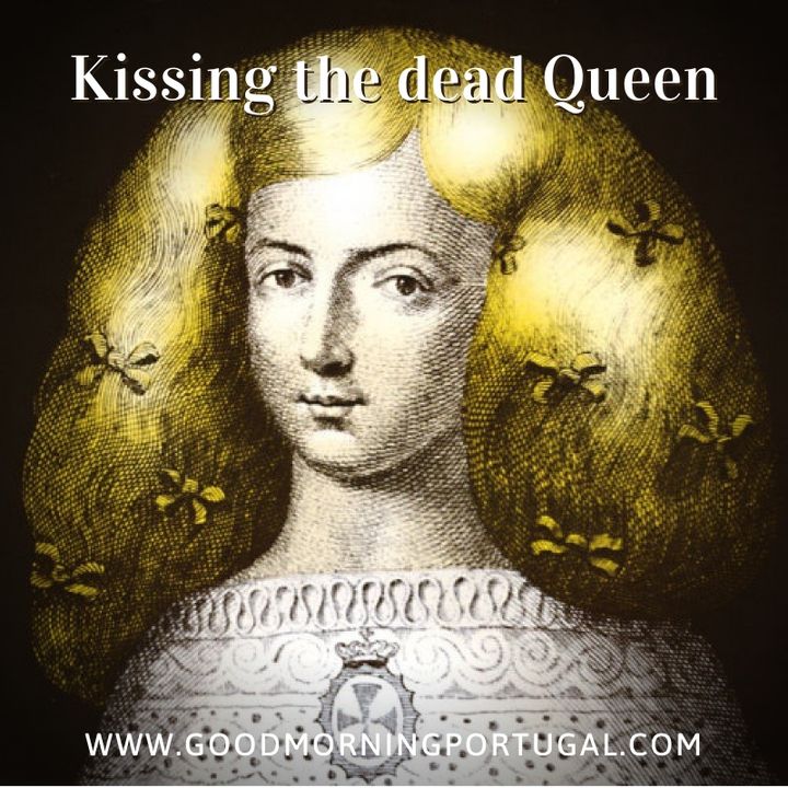 Portugal news, weather, animal welfare & kissing the dead queen
