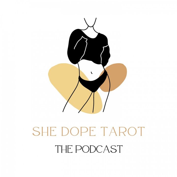 She Dope Tarot Podcast