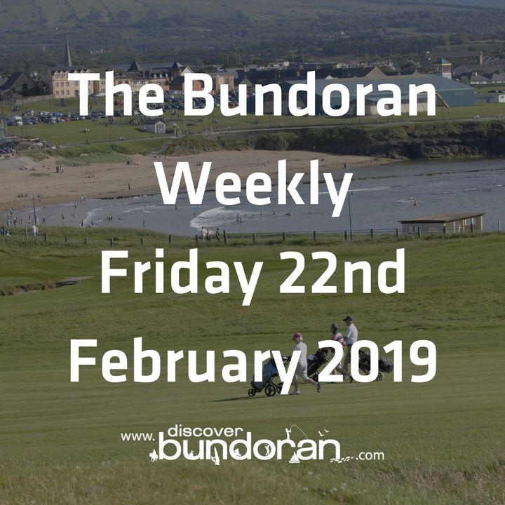 033 - The Bundoran Weekly - February 22nd 2019.