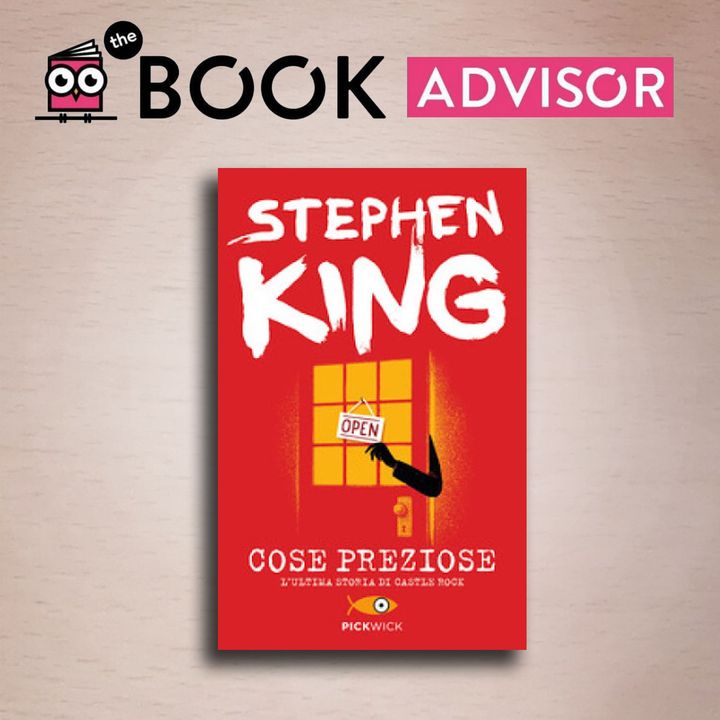 Cose preziose di Stephen King: un romanzo che scorre davanti agli occhi  come un film