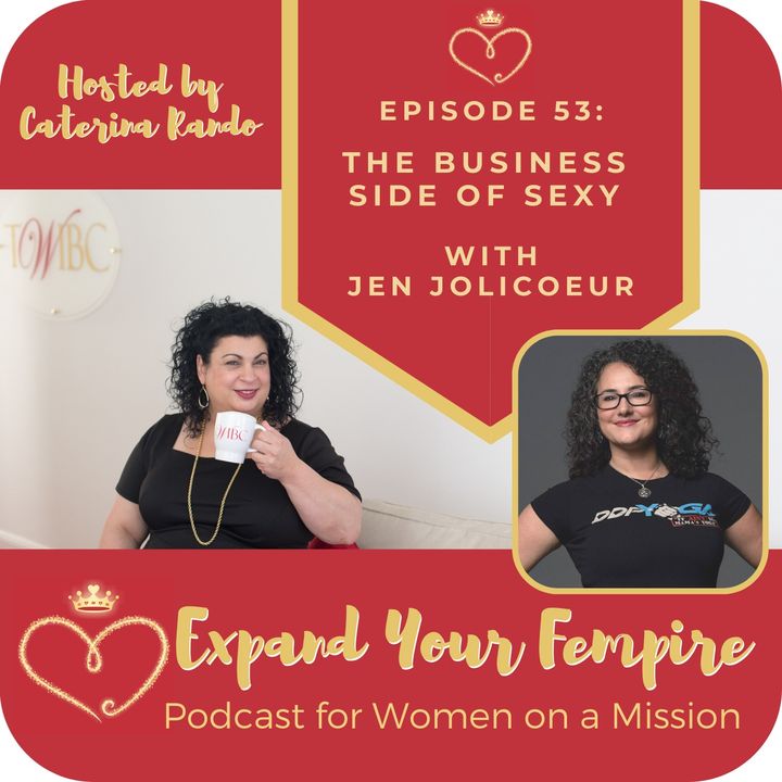 The Business Side of Sexy with Jen Jolicoeur