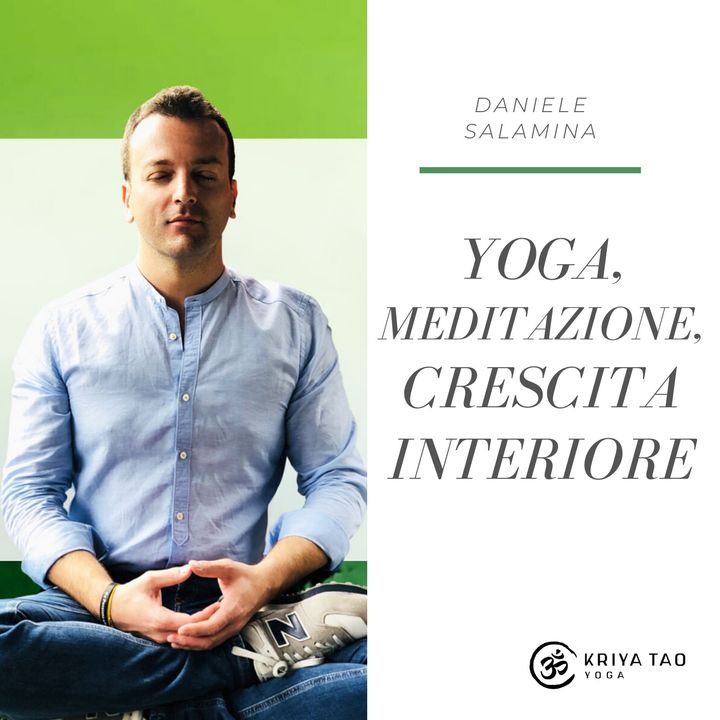 Crescita, Yoga e Meditazione con Daniele Salamina
