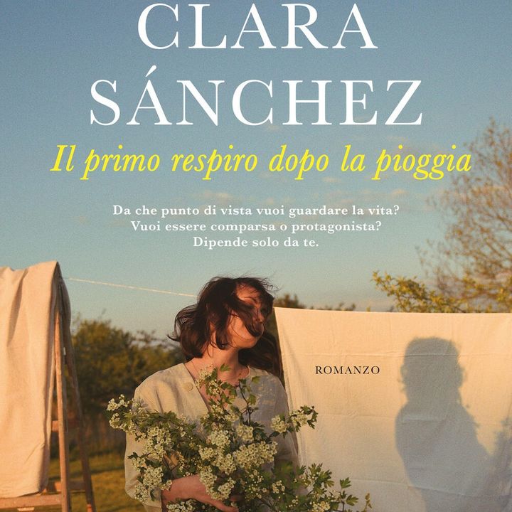Clara  Sánchez "Il primo respiro dopo la pioggia"