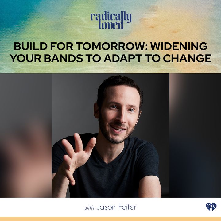 Episode 475. Build for Tomorrow: Widening Your Bands to Adapt to Change with Jason Feifer
