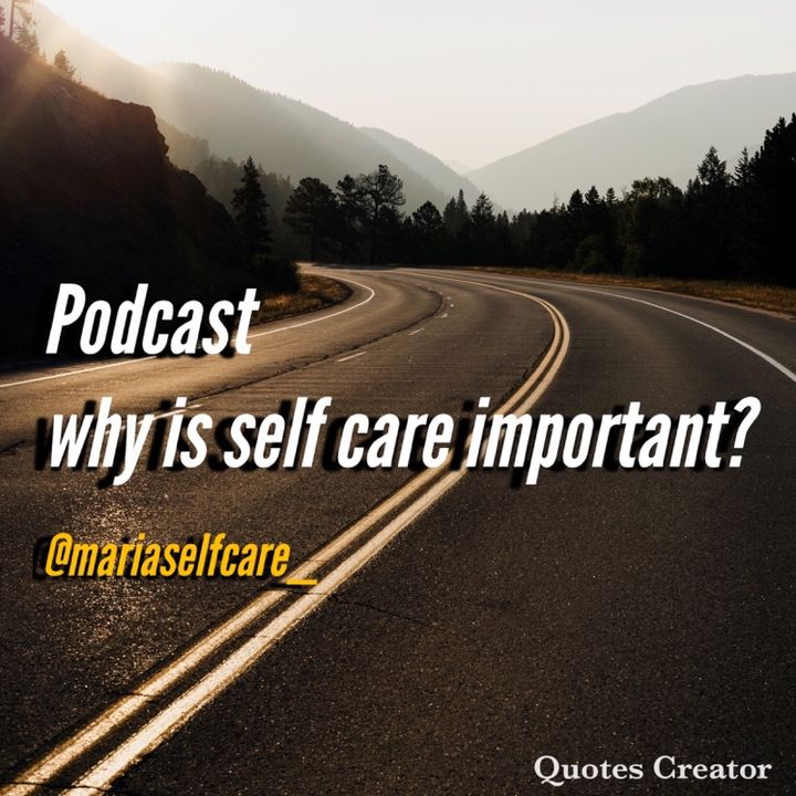 My very first episode with Spreaker Studio self care
