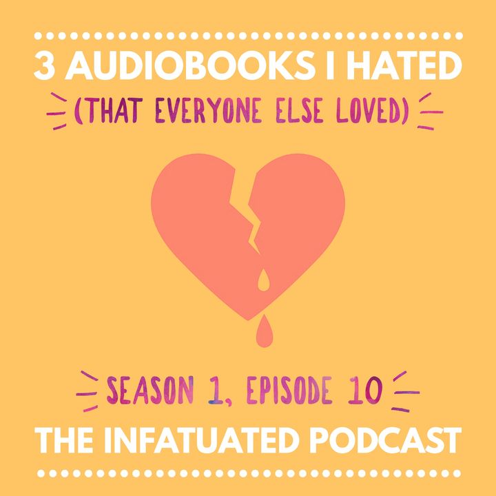 S1E10: Three audiobooks I hated (that everyone else loved)