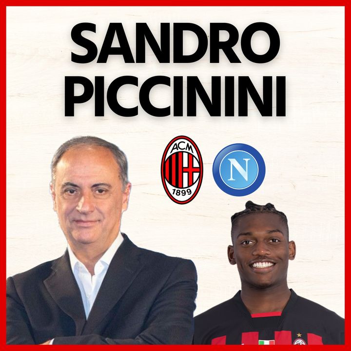 Sandro Piccinini: "Milan-Napoli? È la prova del nove per Leao e Kvara"