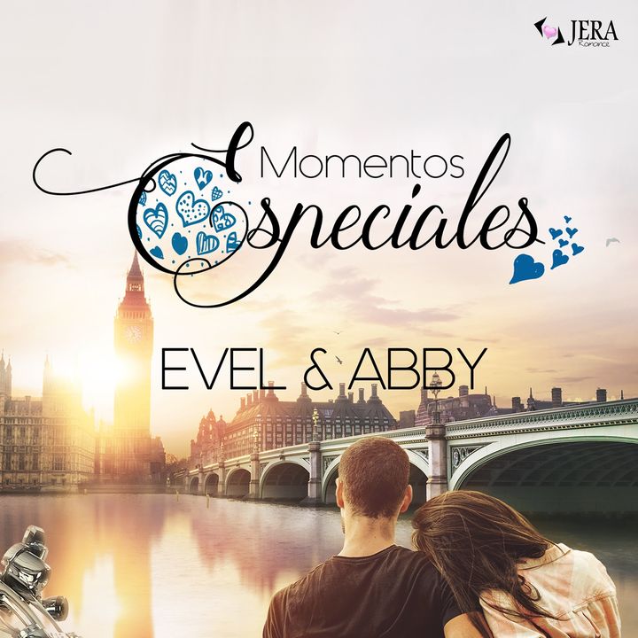 Momentos Especiales - Evel & Abby. Las incógnitas.