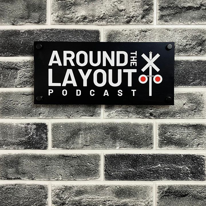 Around The Layout - A Model Railroad Podcast