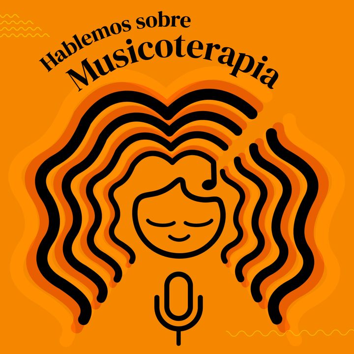 Episodio 1: ¿Qué es la musicoterapia?