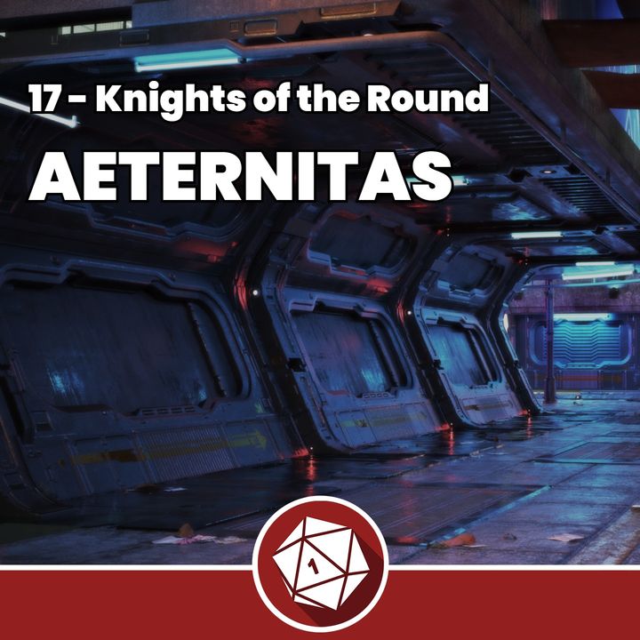 Aeternitas - Knights of the Round 17