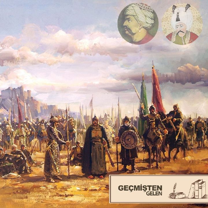 İHANET.04 - Yavuz Sultan Selim ve Şah İsmail