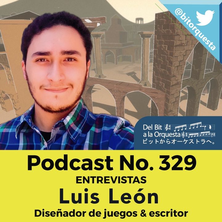 329 - Entrevista Luis León, Diseñador y Escritor de Videojuegos