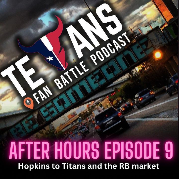 After Hours: DeAndre Hopkins to the Titans and the RB Market in the NFL