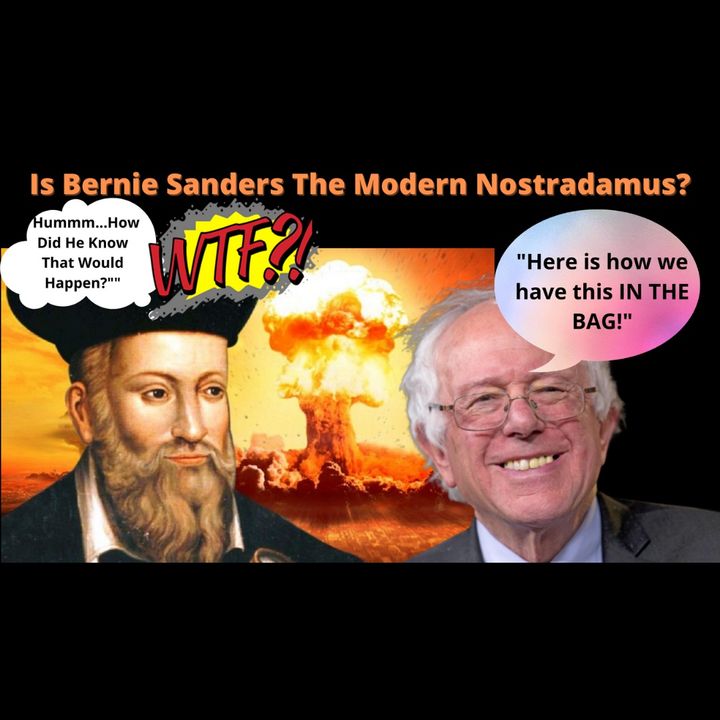 Bernie The The New Nostradamus? How Did He Know The Results In Advance?
