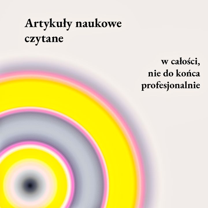116b: Superwizja w jakościowych badaniach społecznych (...) - Agnieszka Golczyńska-Grondas, Katarzyna Waniek