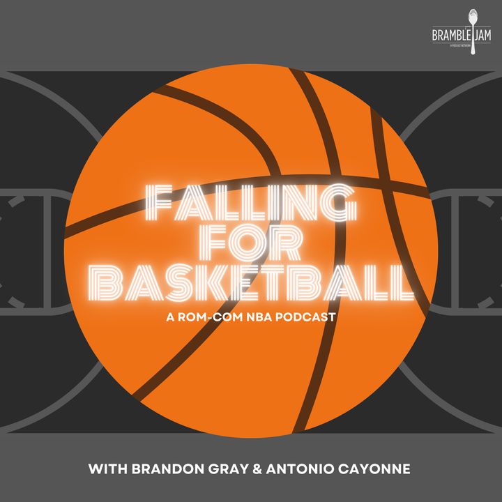 Falling For Basketball - A Rom-Com NBA Podcast