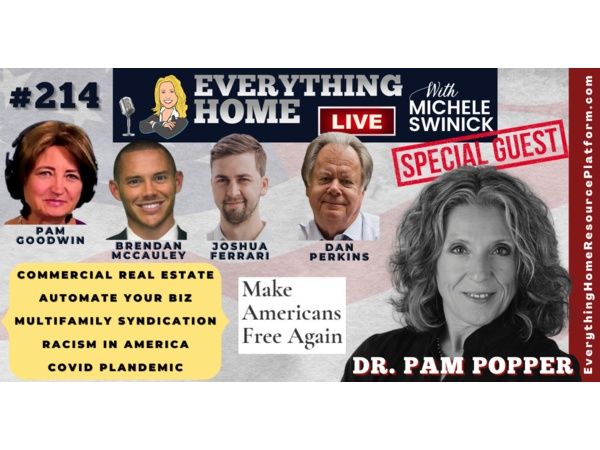 214 LIVE: DR. PAM POPPER + Real Estate, Automation, Multifamily, Racism, Covid19