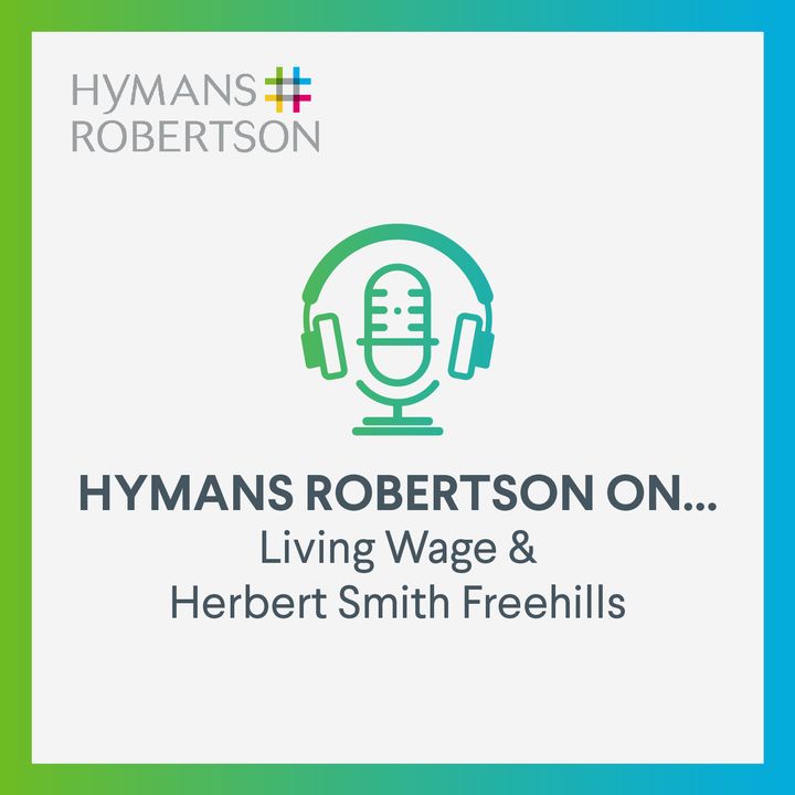 Living Wage & Herbert Smith Freehills - Episode 61