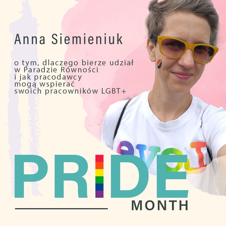 Pride Month episode 2 | Anna Siemieniuk
