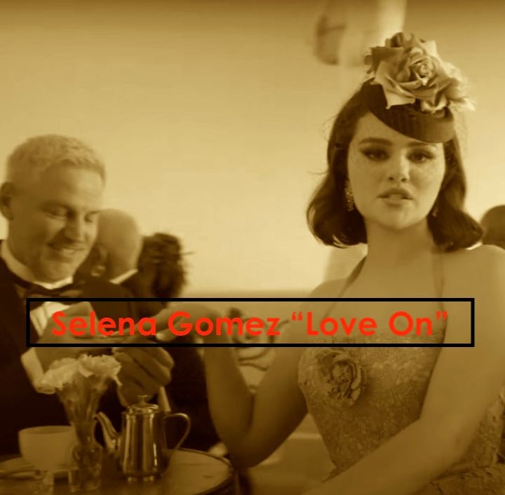 Selena Gomez and "Love On"