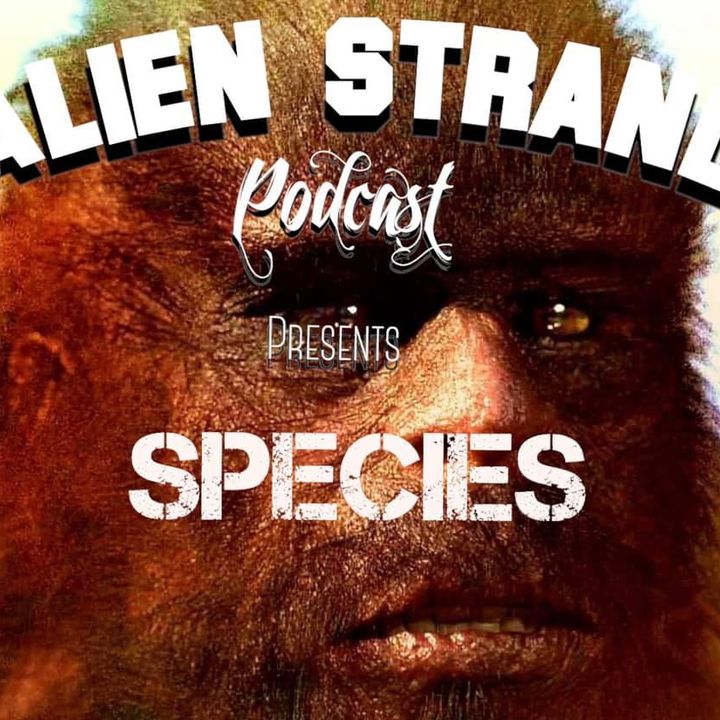 #67- Species -(Bigfoot-Sasquach)