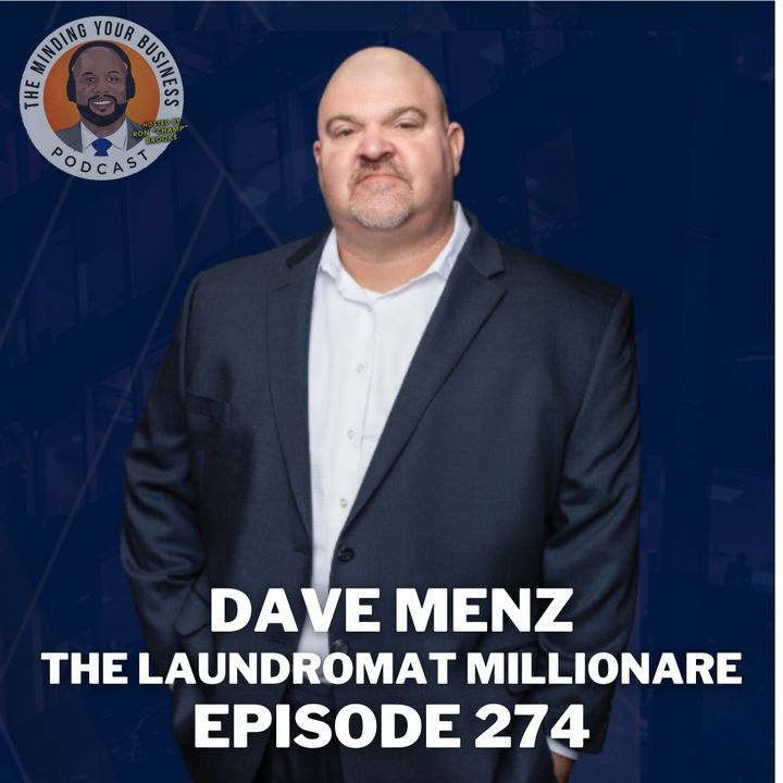 #274 - Dave Menz, The Laundromat Millionaire