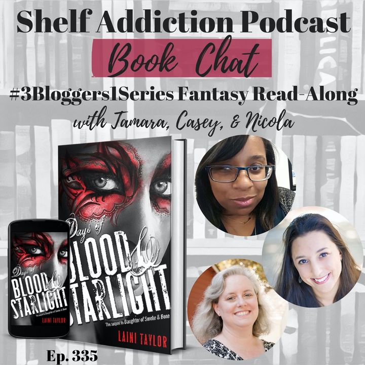 #3Bloggers1Series Discussion of Days of Blood & Starlight (DOSM #2) | Book Chat