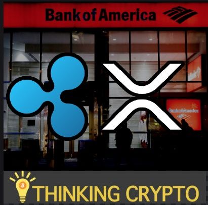 RIPPLE BANK OF AMERICA PARTNERSHIP CONFIRMED - Bitcoin Tezos tzBTC - Huobi US Relaunch