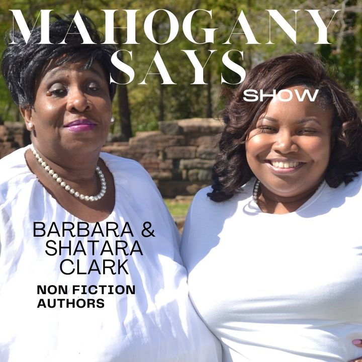 Meet Mother Daughter non-fiction Authors Barbara and Shatara Clark