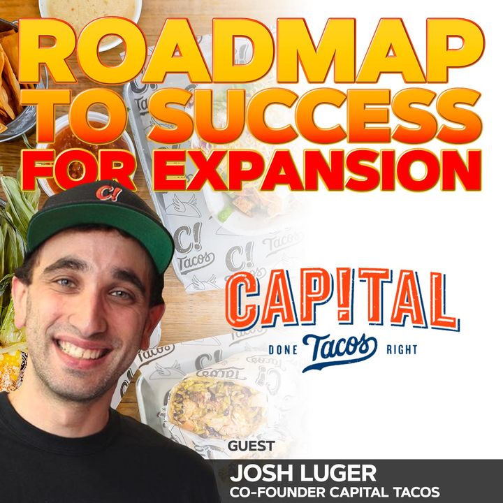 121. Capital Tacos | Roadmpap to Success for Expansion