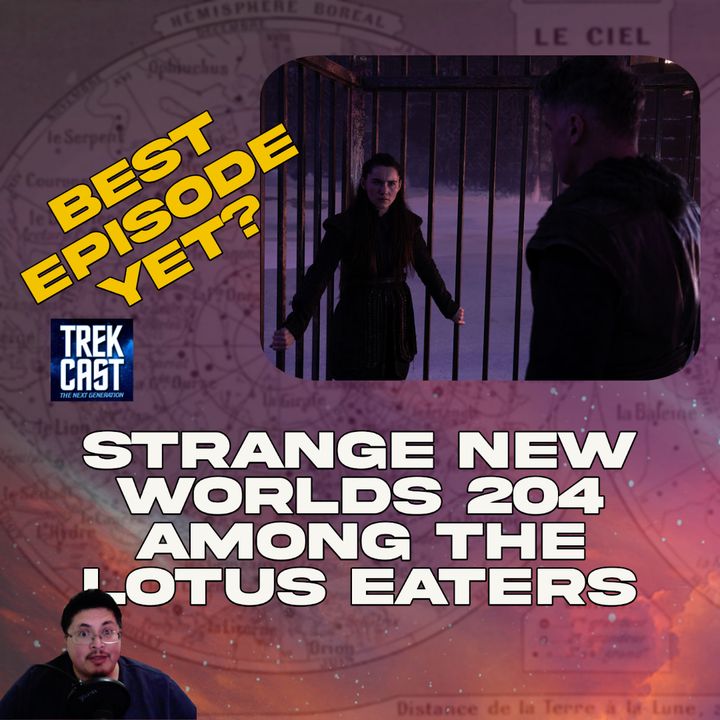 Daniel Strange New World 204 Quick Reaction. Best Episode Yet?