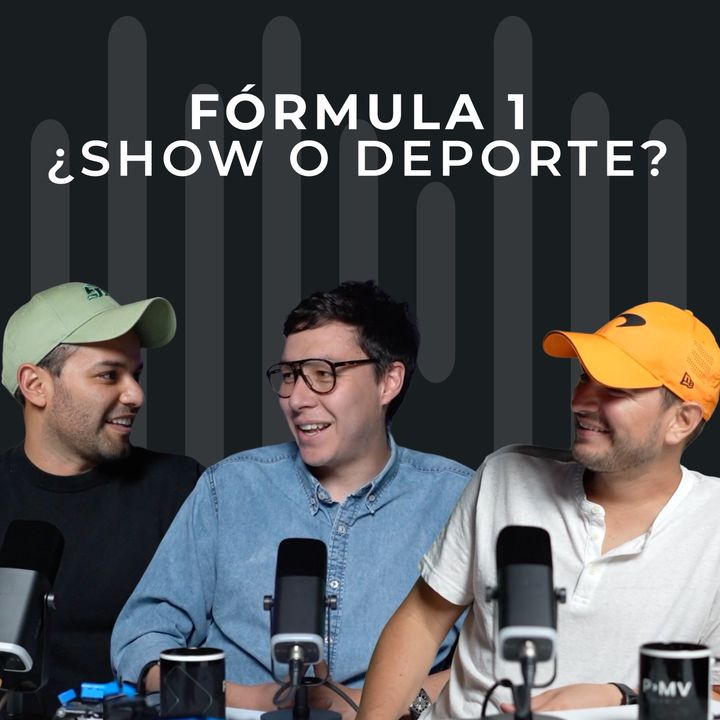 Fórmula 1: ¿Show o deporte? - #Ep 3 Para Ayer Podcast