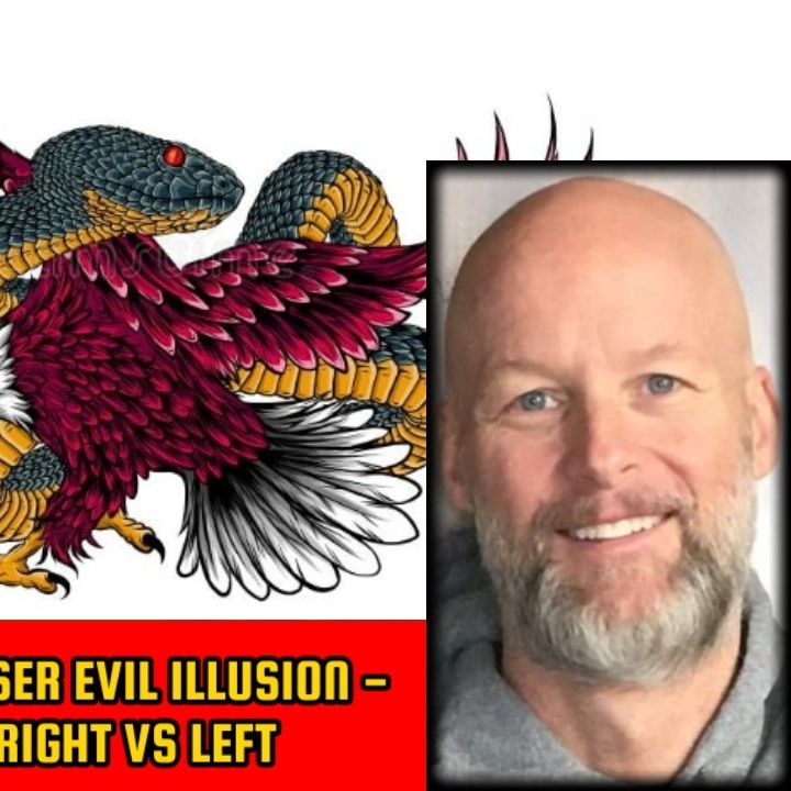 Eagle vs Serpent: The Lesser Evil Illusion - 2 Headed Deciever - Right vs Left | Charlie Robinson