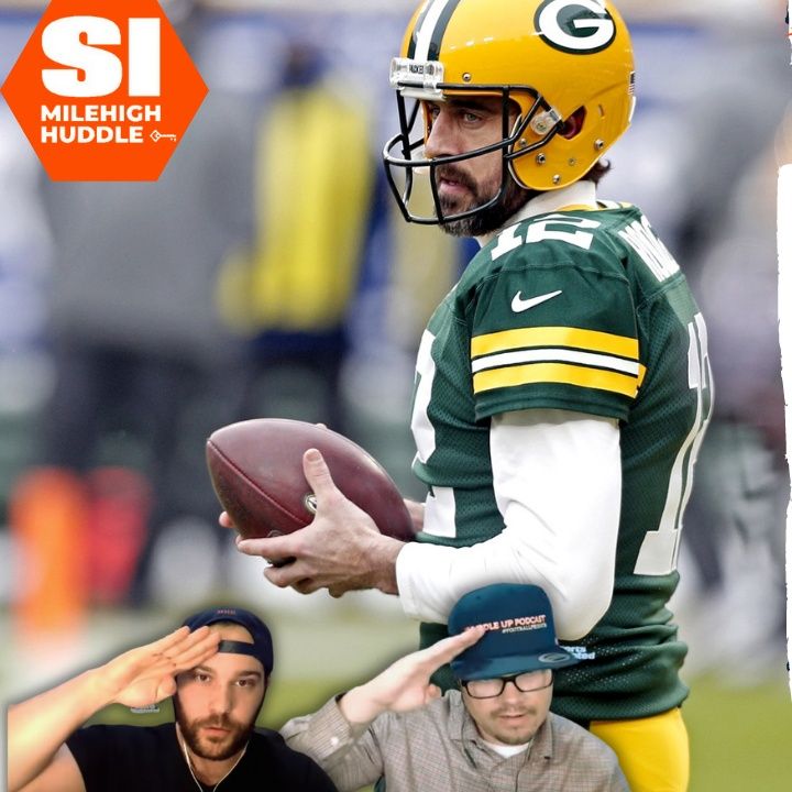 HU #682: Broncos' Cost to Acquire Aaron Rodgers Might Not be so Daunting