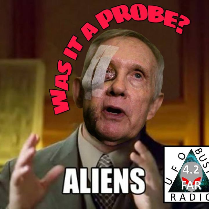 UFO Buster Radio News - 185: Harry Reid Wants MORE UFO Research