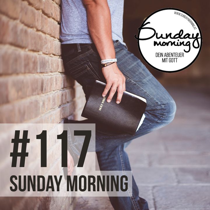 Was sind Christen - Sunday Morning #117