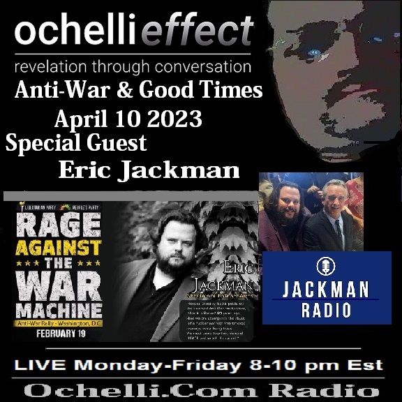 The Ochelli Effect 4-10-2023 Eric Jackman