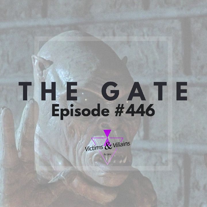 The Gate (1987) | Victims and Villains #446