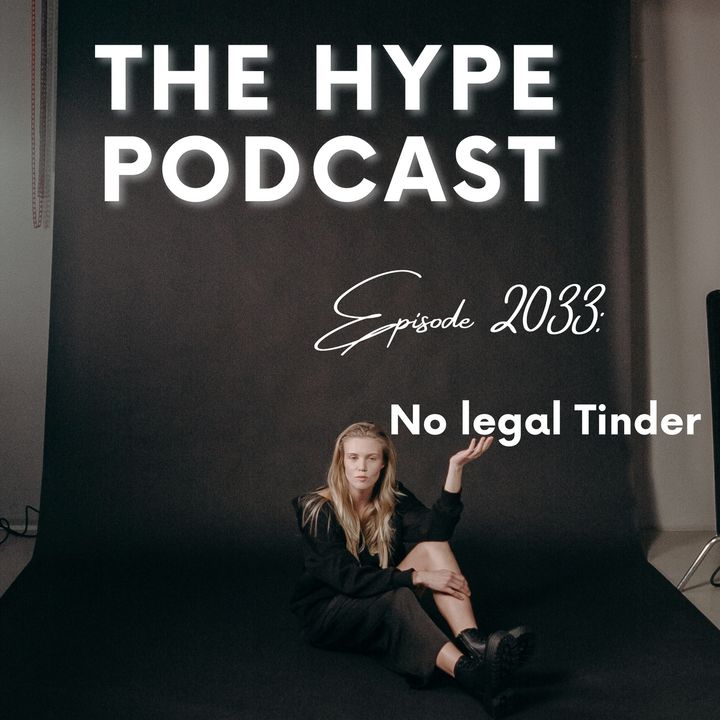Episode 2033: No legal Tinder