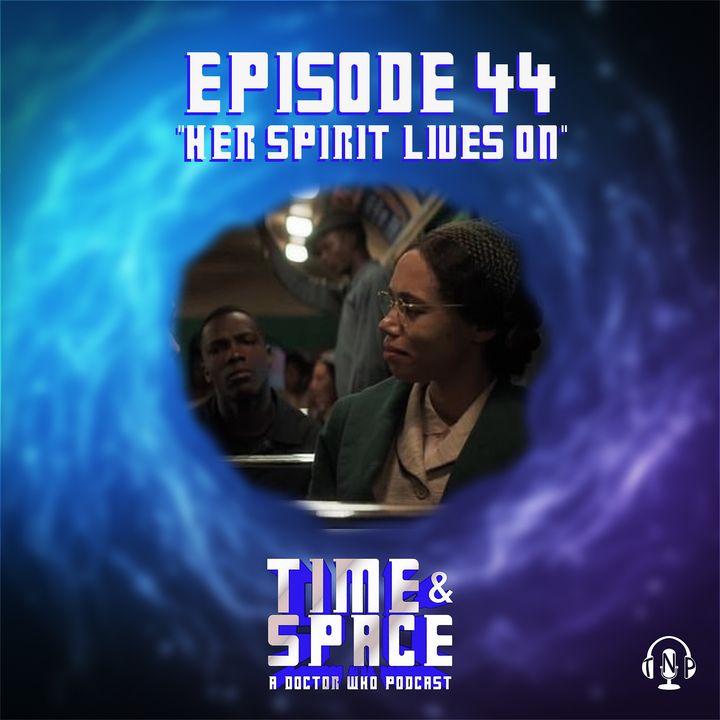 Episode 44 - Her Spirit Lives On