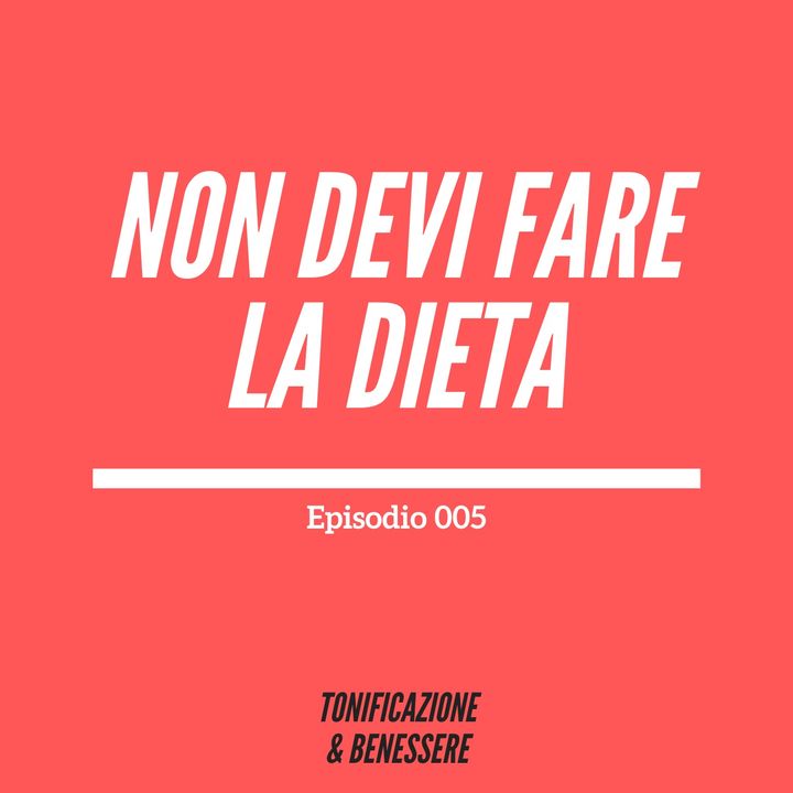 005: Perché NON fare la dieta