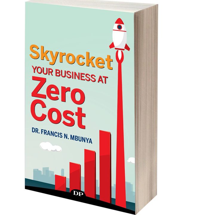 Guest Dr. Francis Mbunya Author of "Skyrocket your business at zero cost"
