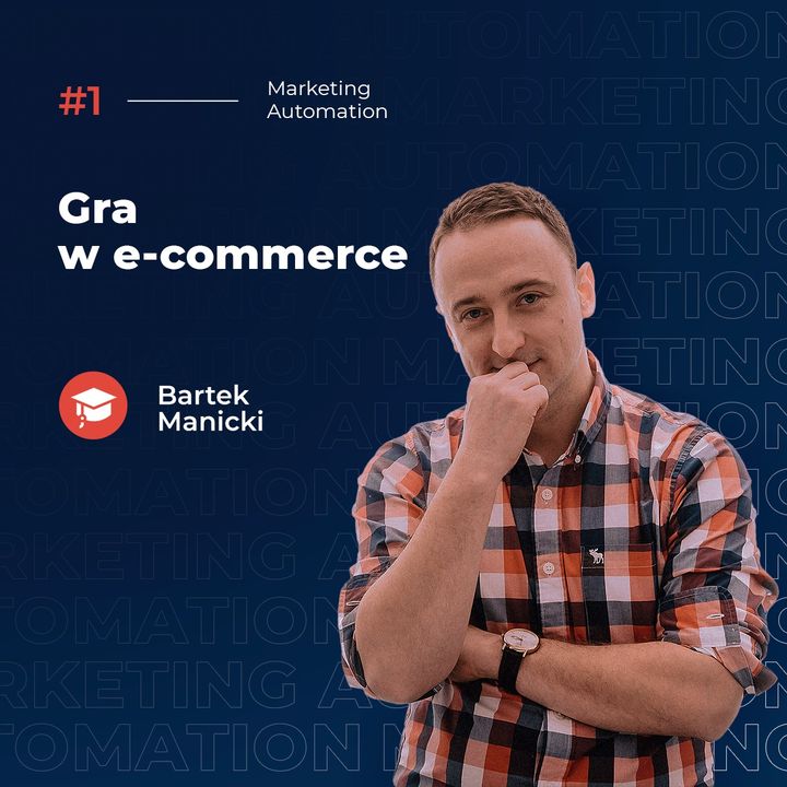#37 Gra w e-commerce. Bartosz Manicki